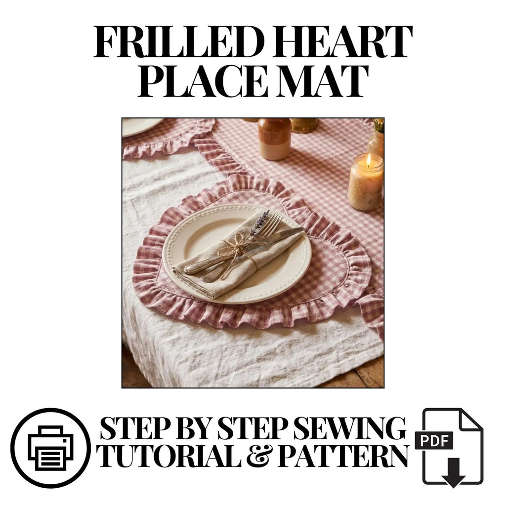 Frilled Heart Placemat Sewing Pattern - Beginner